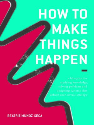cover image of How to Make Things Happen